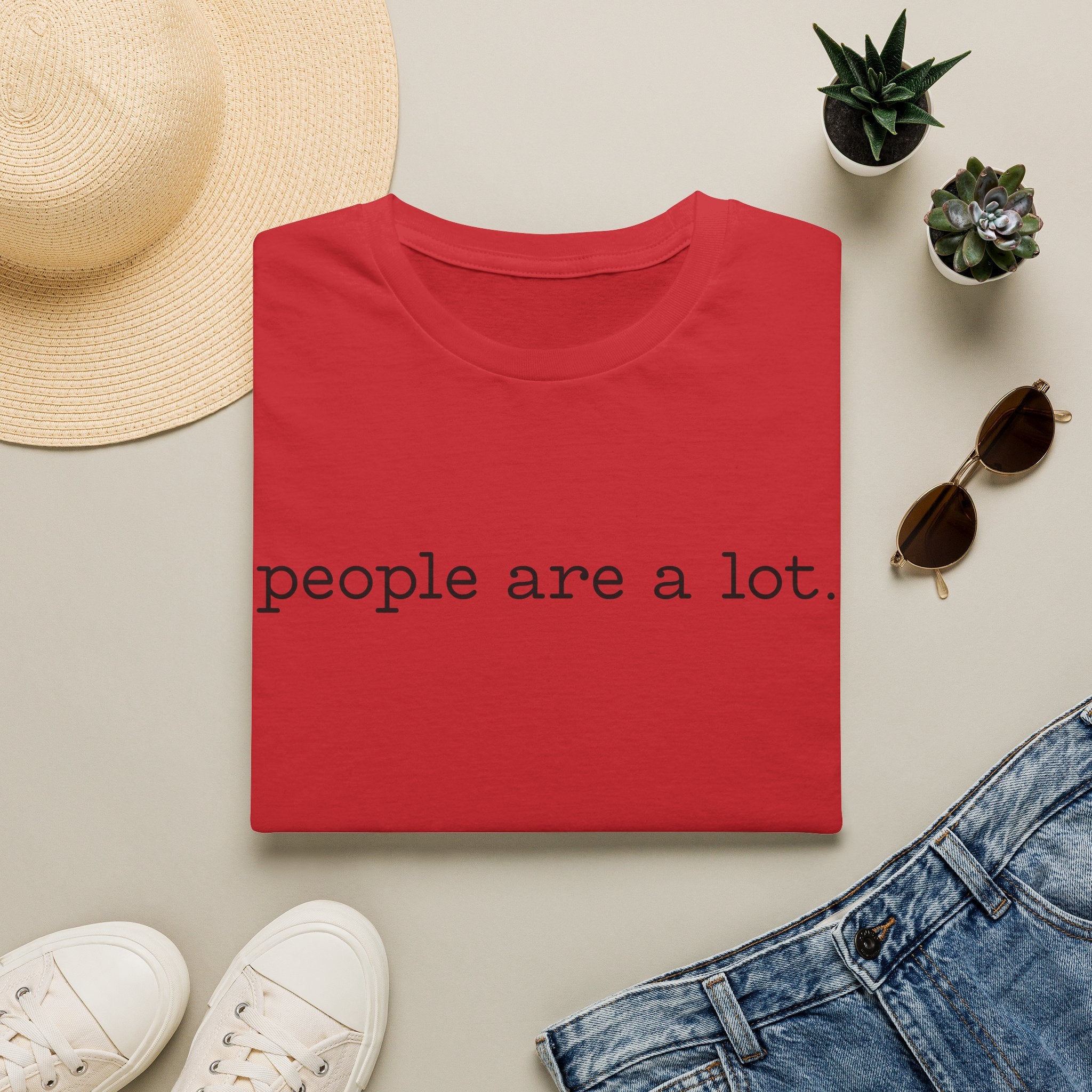 T-Shirt — “people are a lot.” Minimalist Funny Sarcastic Tee for Introverts & Socially Tired