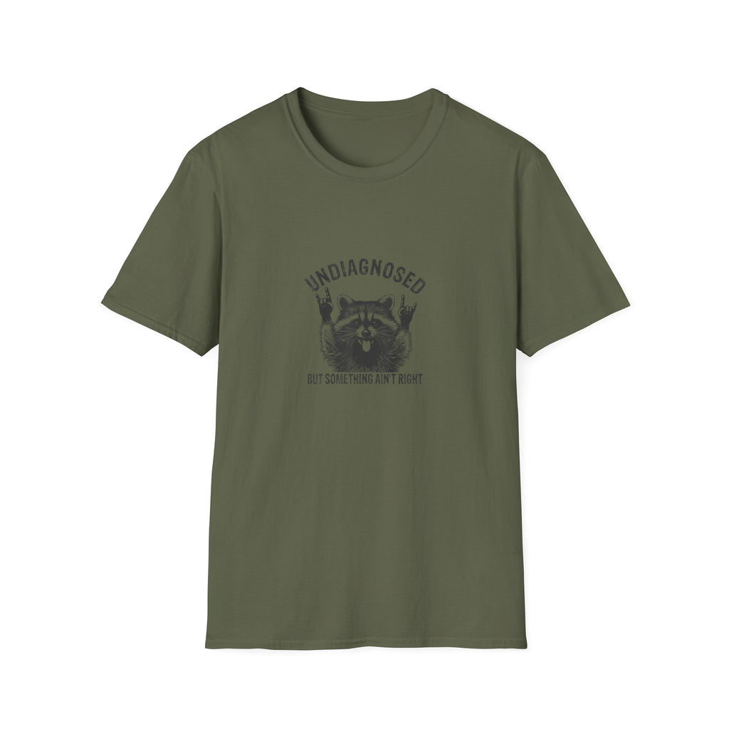 T-Shirt — 'Undiagnosed' Raccoon Graphic Tee (But Something Ain't Right)