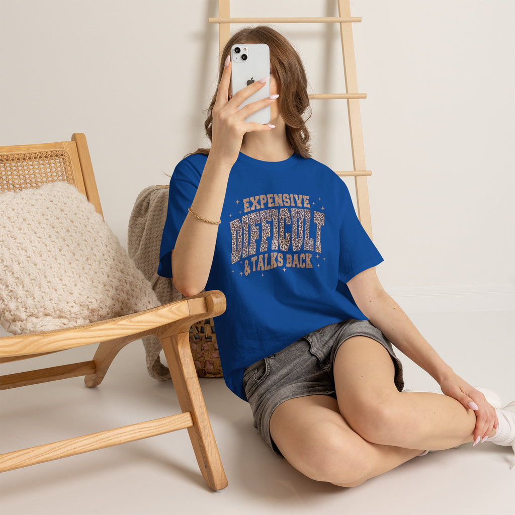 Expensive, Difficult & Talks Back Tee — Funny Sassy Graphic T-Shirt