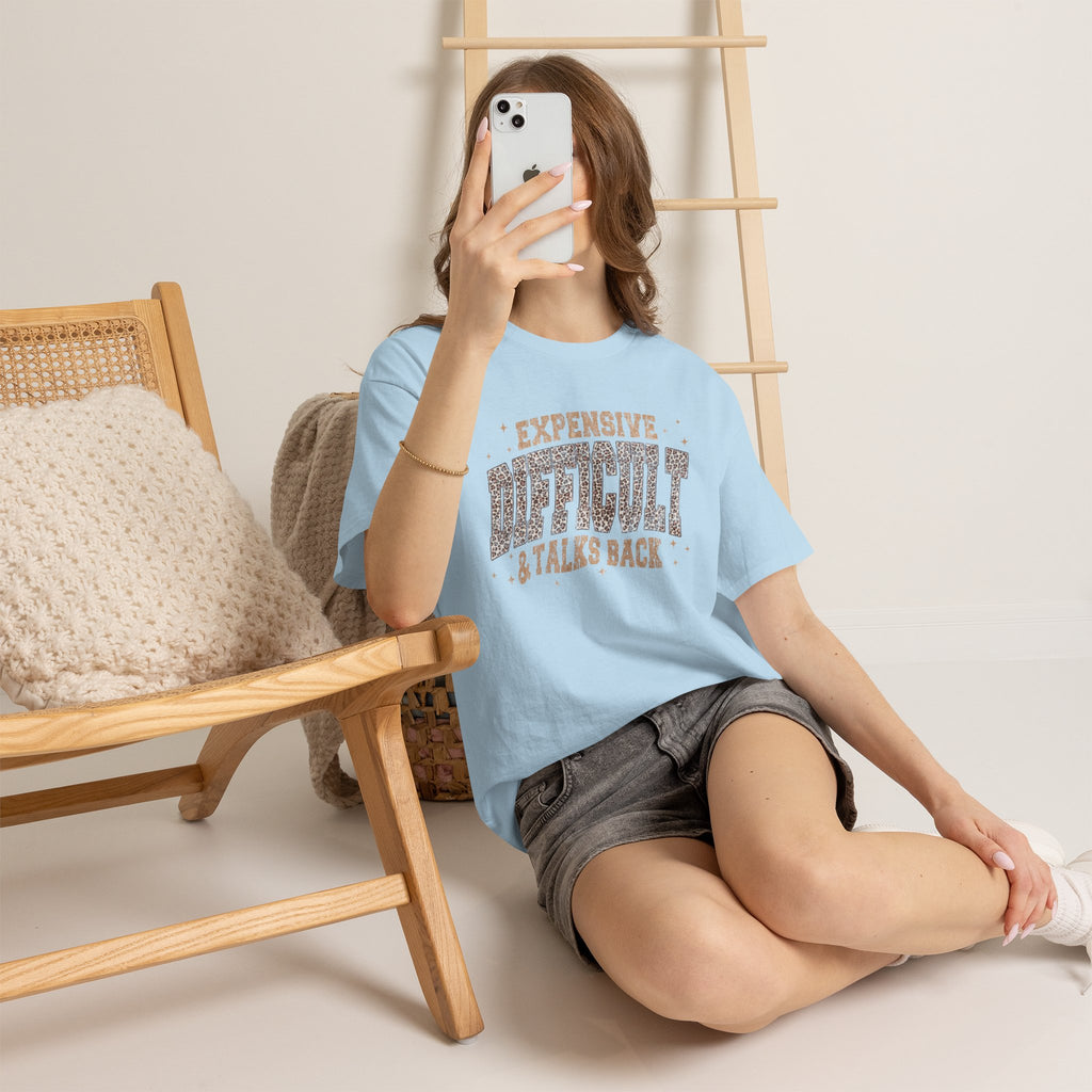 Expensive, Difficult & Talks Back Tee — Funny Sassy Graphic T-Shirt