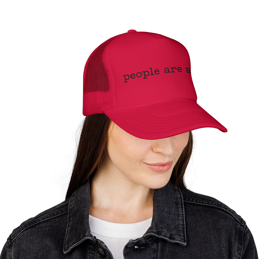 People Are a Lot Foam Trucker Hat — Wry Minimalist Mesh Cap