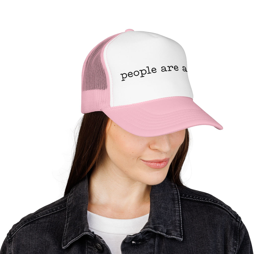 People Are a Lot Foam Trucker Hat — Wry Minimalist Mesh Cap