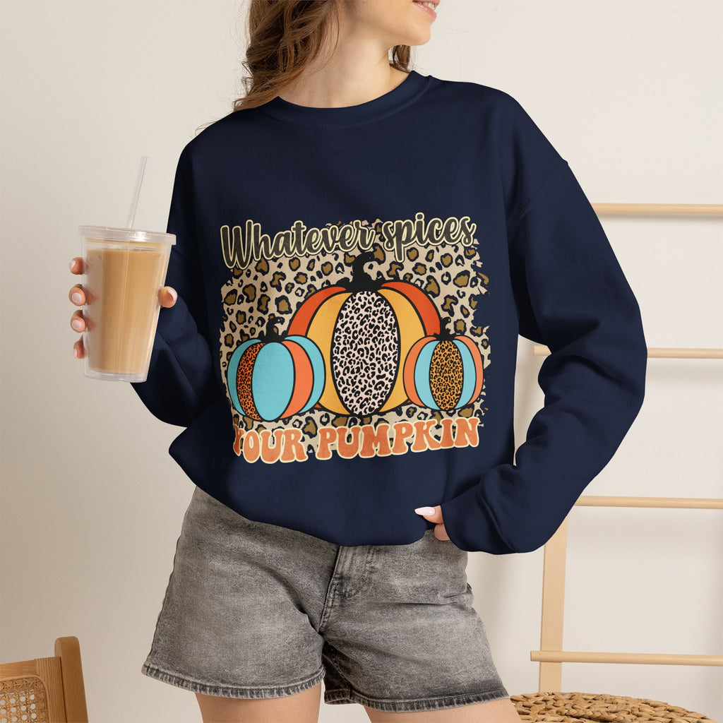 Whatever Spices Your Pumpkin Sweatshirt
