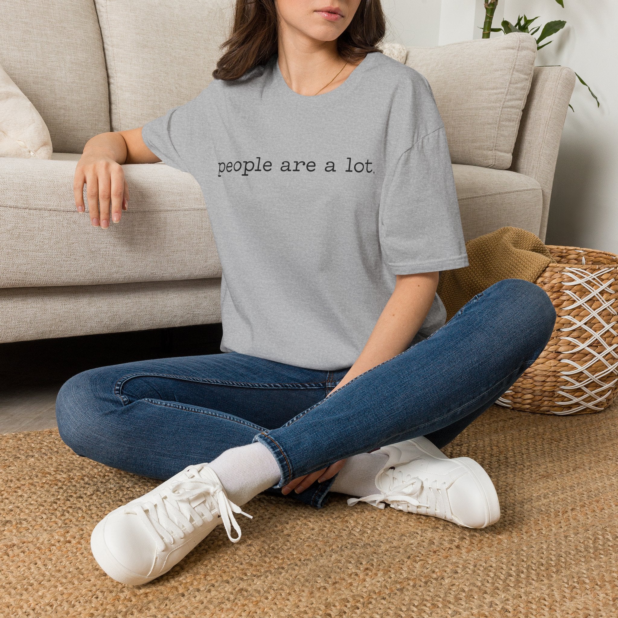 T-Shirt — “people are a lot.” Minimalist Funny Sarcastic Tee for Introverts & Socially Tired