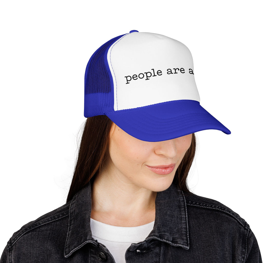 People Are a Lot Foam Trucker Hat — Wry Minimalist Mesh Cap