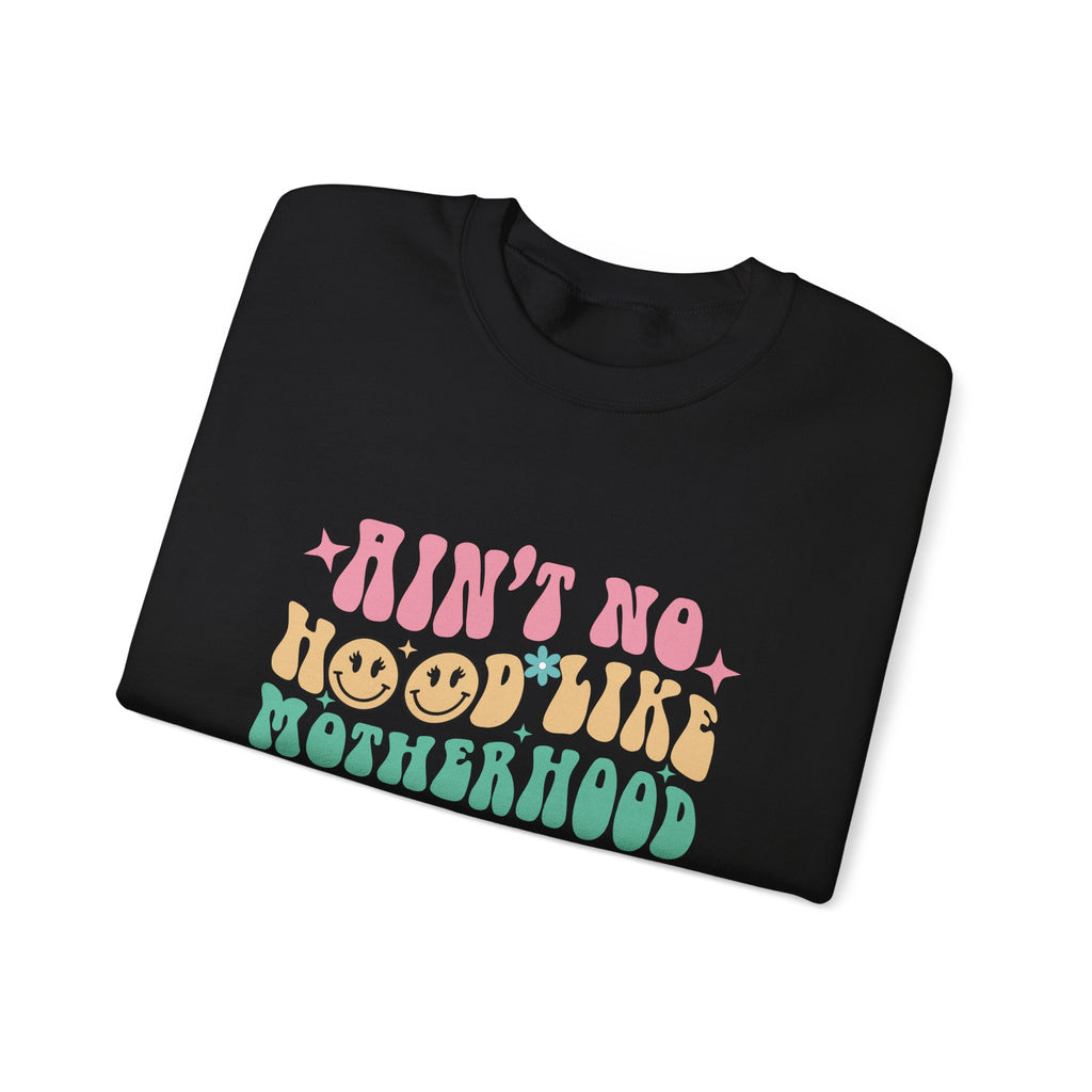Motherhood Crewneck Sweatshirt – “Ain’t No Hood Like Motherhood” Retro Smiley Design