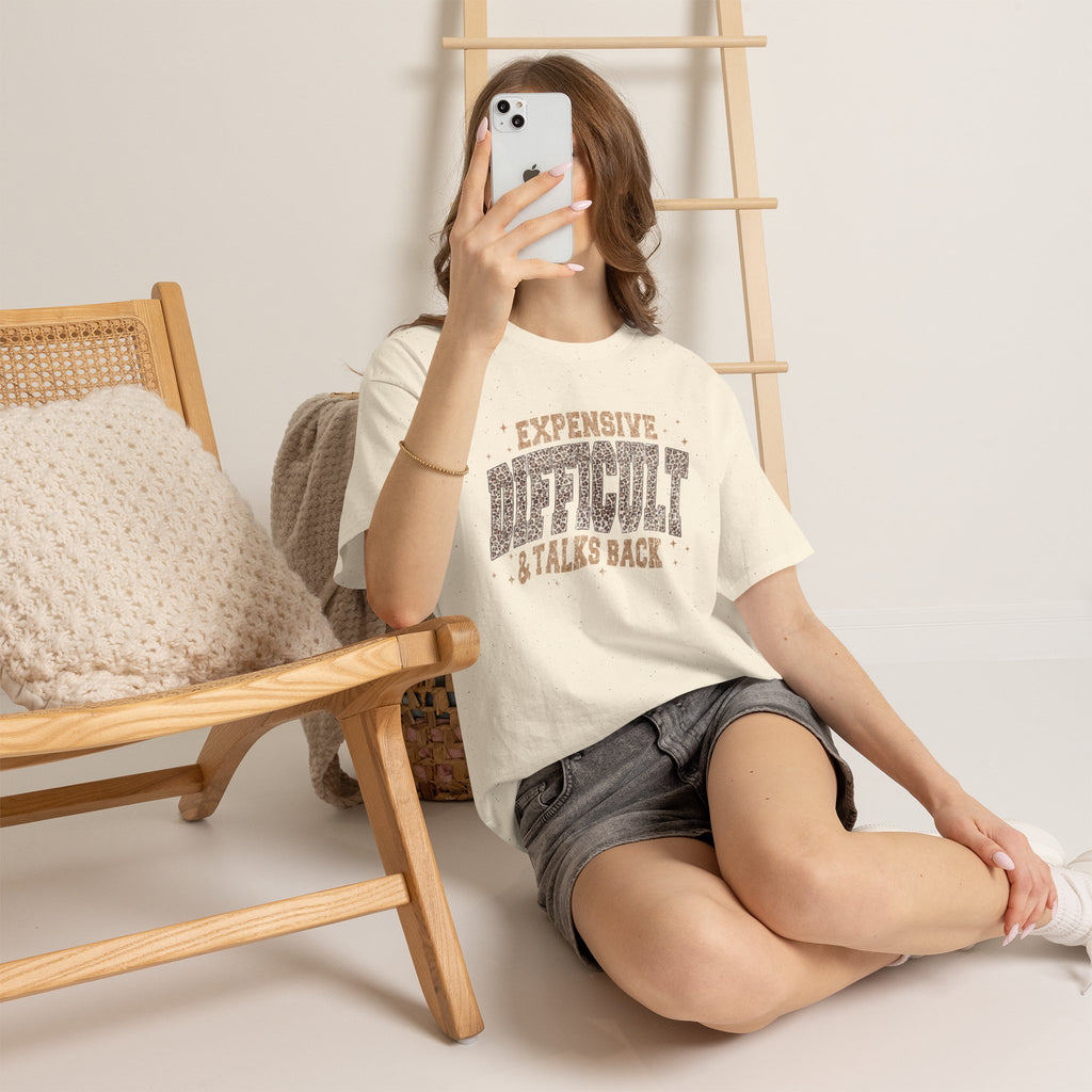 Expensive, Difficult & Talks Back Tee — Funny Sassy Graphic T-Shirt