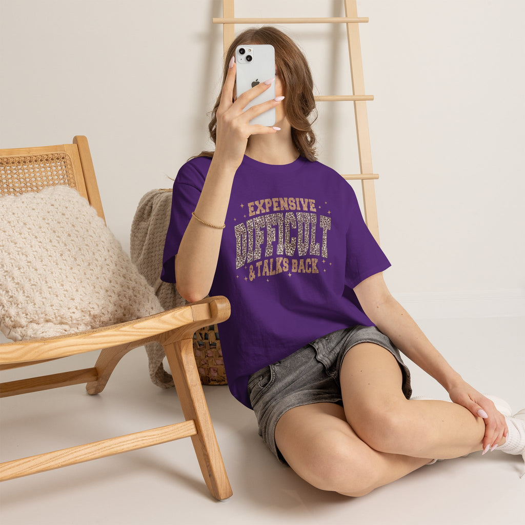 Expensive, Difficult & Talks Back Tee — Funny Sassy Graphic T-Shirt