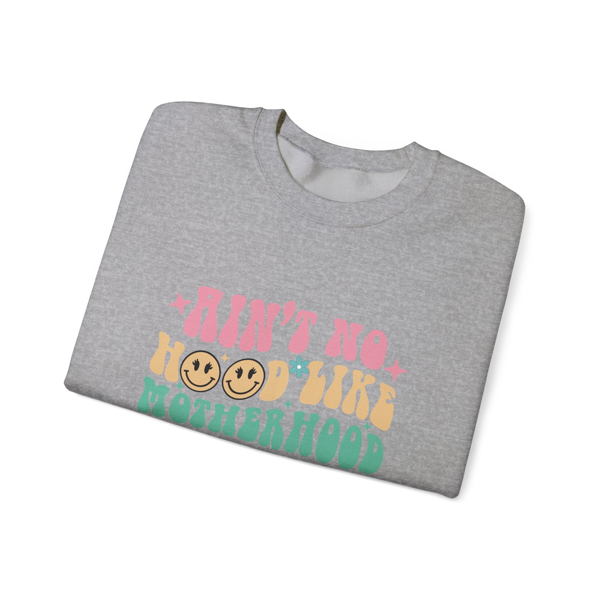Motherhood Crewneck Sweatshirt – “Ain’t No Hood Like Motherhood” Retro Smiley Design